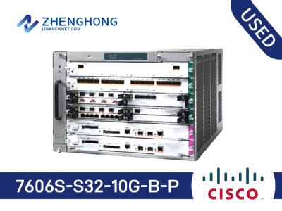 7606S-S32-10G-B-P - Cisco 7606 Router